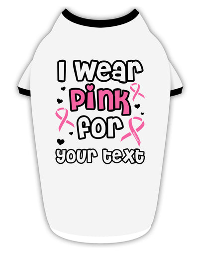 Personalized I Wear Pink for -Name- Breast Cancer Awareness Stylish Cotton Dog Shirt-Dog Shirt-TooLoud-White-with-Black-Small-Davson Sales