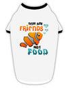 Fish Are Friends Not Food Stylish Cotton Dog Shirt-Dog Shirt-TooLoud-White-with-Black-Small-Davson Sales