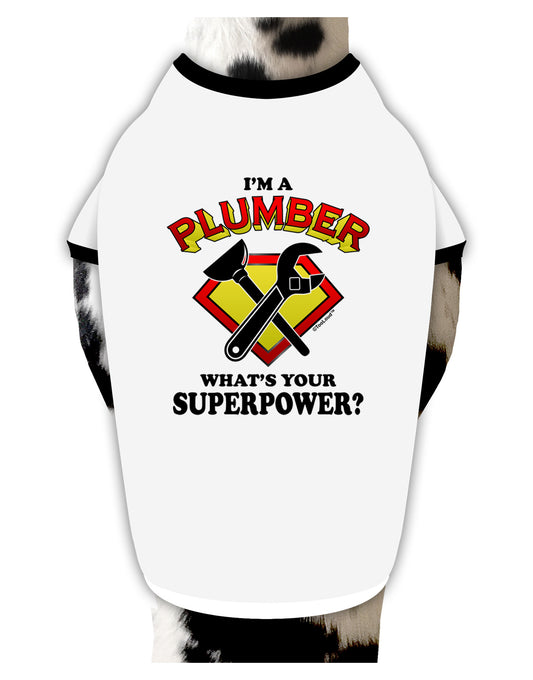 Plumber - Superpower Dog Shirt-Dog Shirt-TooLoud-White-with-Black-Small-Davson Sales