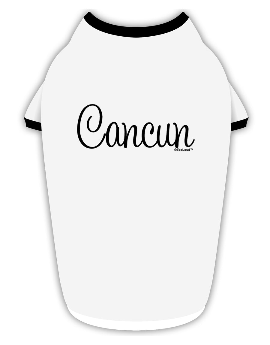 Cancun Mexico - Script Text Stylish Cotton Dog Shirt-Dog Shirt-TooLoud-White-with-Black-Small-Davson Sales