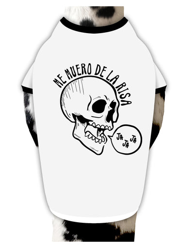 TooLoud Me Muero De La Risa Skull Dog Shirt-Dog Shirt-TooLoud-White-with-Black-Small-Davson Sales