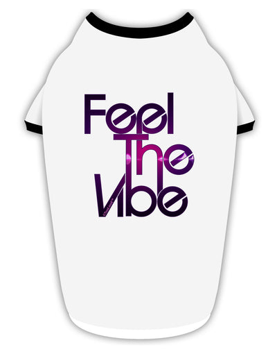 Feel The Vibe Stylish Cotton Dog Shirt-Dog Shirt-TooLoud-White-with-Black-Small-Davson Sales