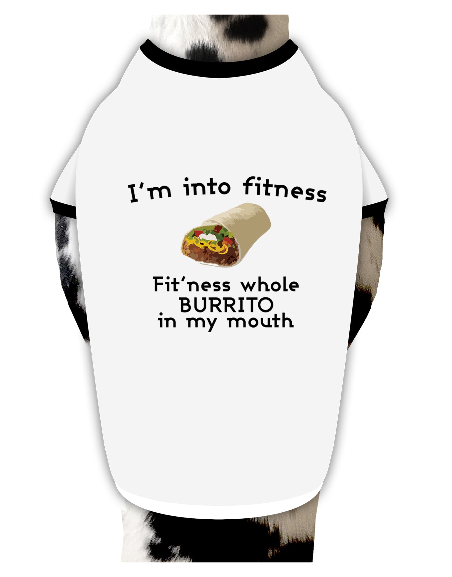 I'm Into Fitness Burrito Funny Dog Shirt by TooLoud-Dog Shirt-TooLoud-White-with-Black-Small-Davson Sales