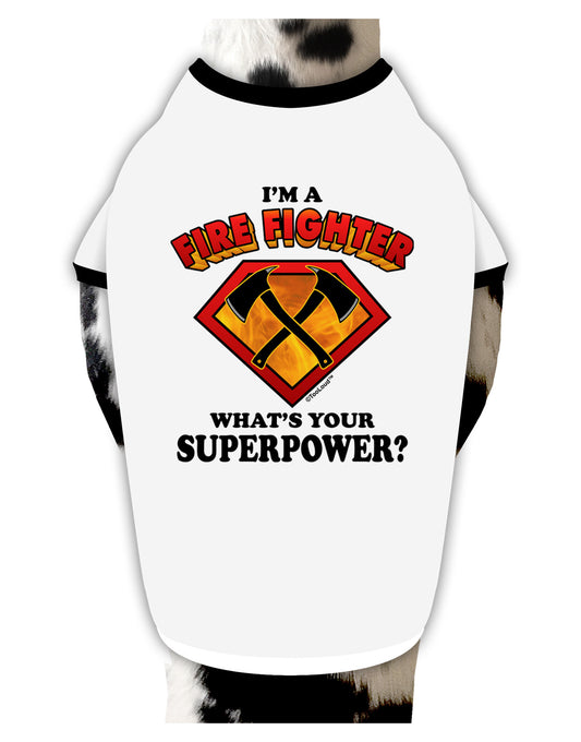 Fire Fighter - Superpower Dog Shirt-Dog Shirt-TooLoud-White-with-Black-Small-Davson Sales