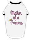 Mother of a Princess - Matching Mom and Daughter Design Stylish Cotton Dog Shirt by TooLoud-Dog Shirt-TooLoud-White-with-Black-Small-Davson Sales