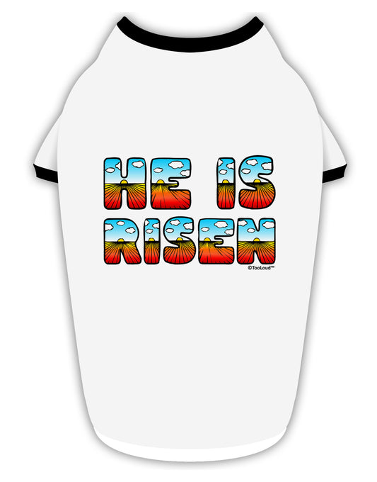 He Is Risen - Easter - Sunrise Letters Stylish Cotton Dog Shirt-Dog Shirt-TooLoud-White-with-Black-Small-Davson Sales