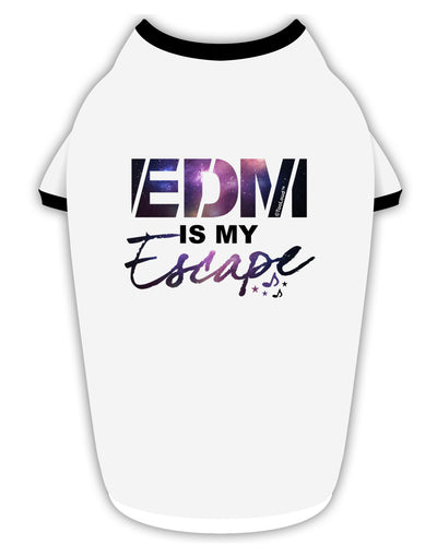 EDM Is My Escape Stylish Cotton Dog Shirt-Dog Shirt-TooLoud-White-with-Black-Small-Davson Sales