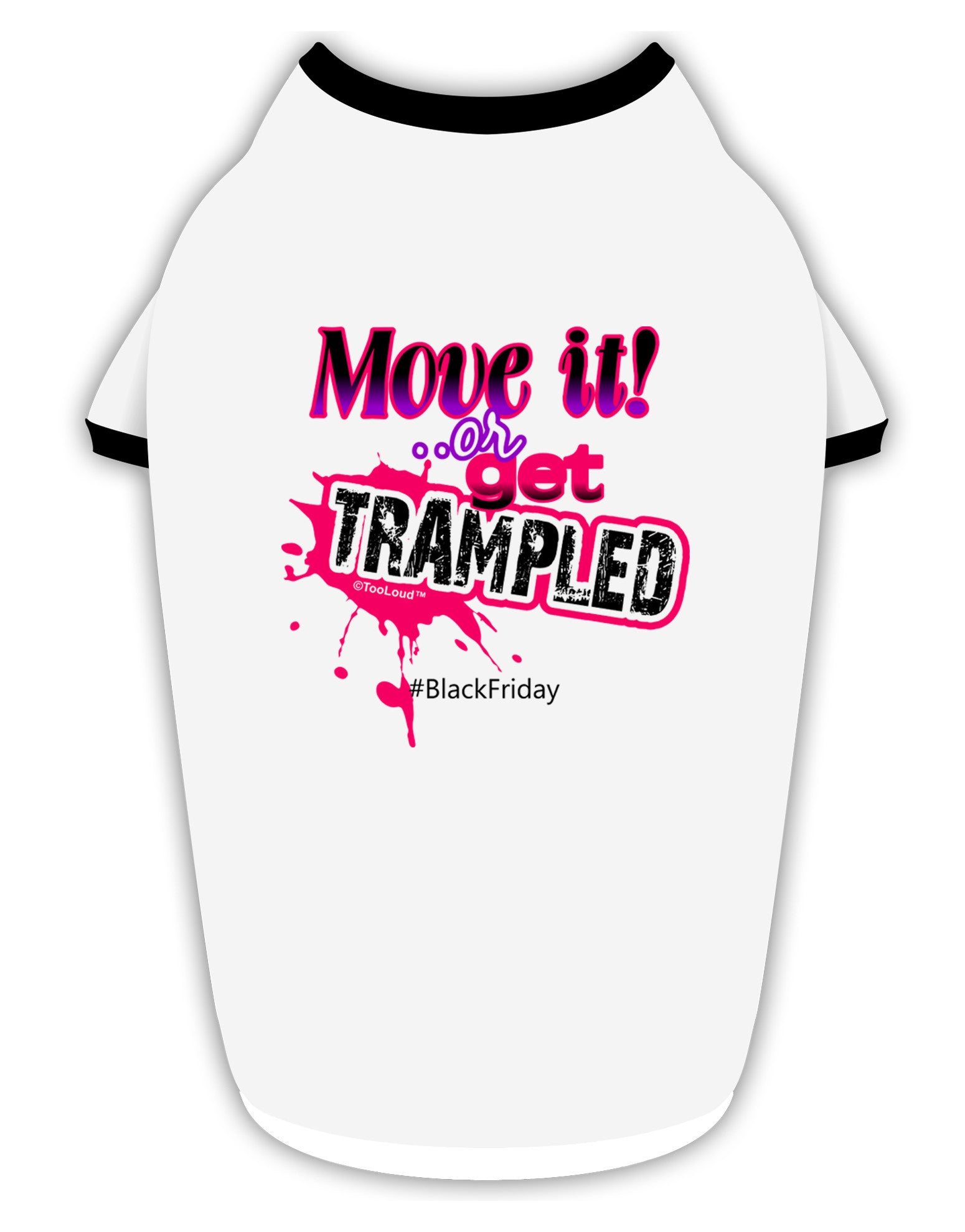 Move It Or Get Trampled Stylish Cotton Dog Shirt-Dog Shirt-TooLoud-White-with-Black-Small-Davson Sales