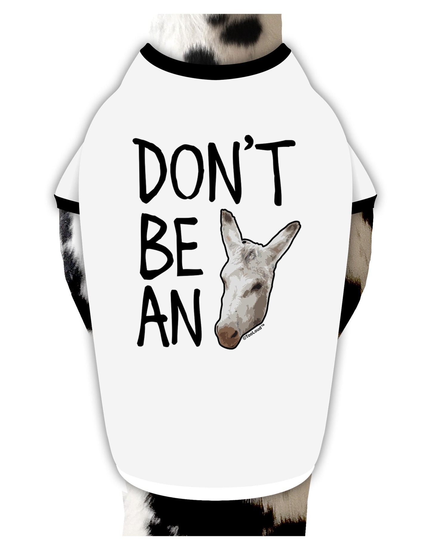 Don't Be An Ass Dog Shirt-Dog Shirt-TooLoud-White-with-Black-Small-Davson Sales