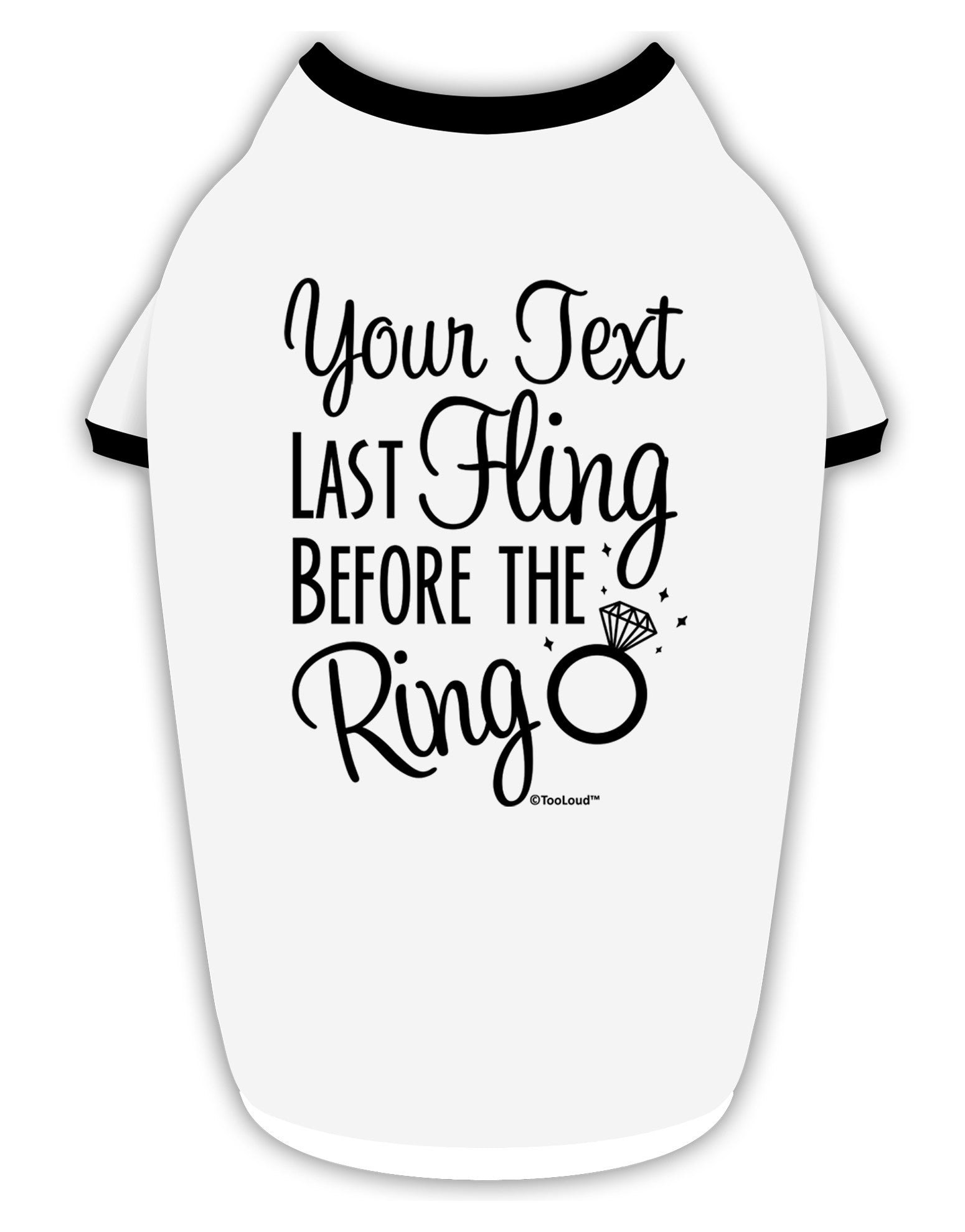 Personalized Bachelorette Party - Last Fling Before the Ring Stylish Cotton Dog Shirt-Dog Shirt-TooLoud-White-with-Black-Small-Davson Sales