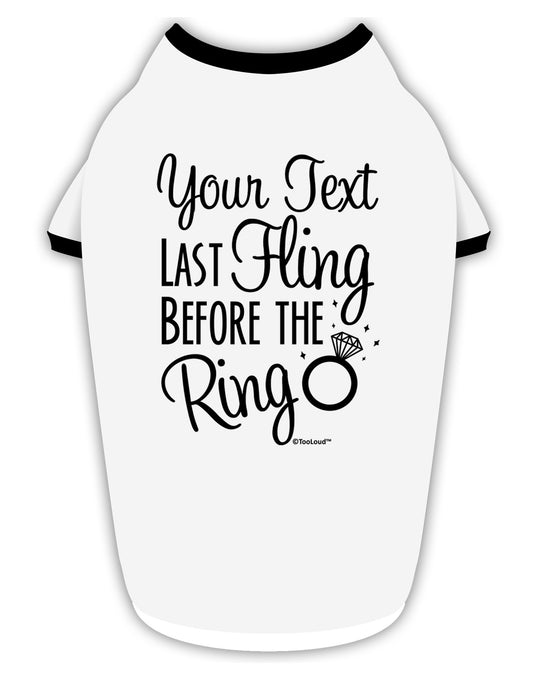 Personalized Bachelorette Party - Last Fling Before the Ring Stylish Cotton Dog Shirt-Dog Shirt-TooLoud-White-with-Black-Small-Davson Sales