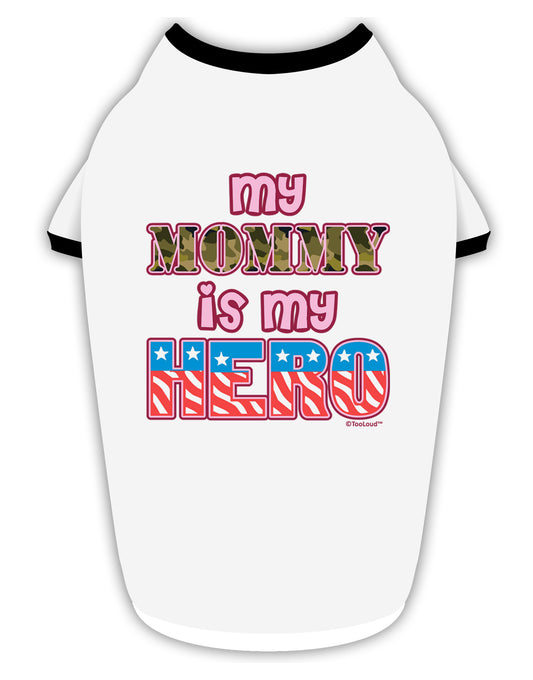 My Mommy is My Hero - Armed Forces - Pink Stylish Cotton Dog Shirt by TooLoud-Dog Shirt-TooLoud-White-with-Black-Small-Davson Sales