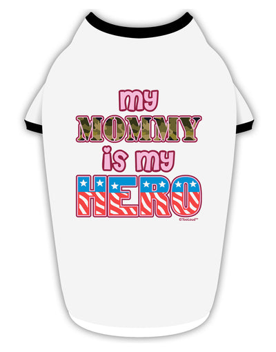 My Mommy is My Hero - Armed Forces - Pink Stylish Cotton Dog Shirt by TooLoud-Dog Shirt-TooLoud-White-with-Black-Small-Davson Sales