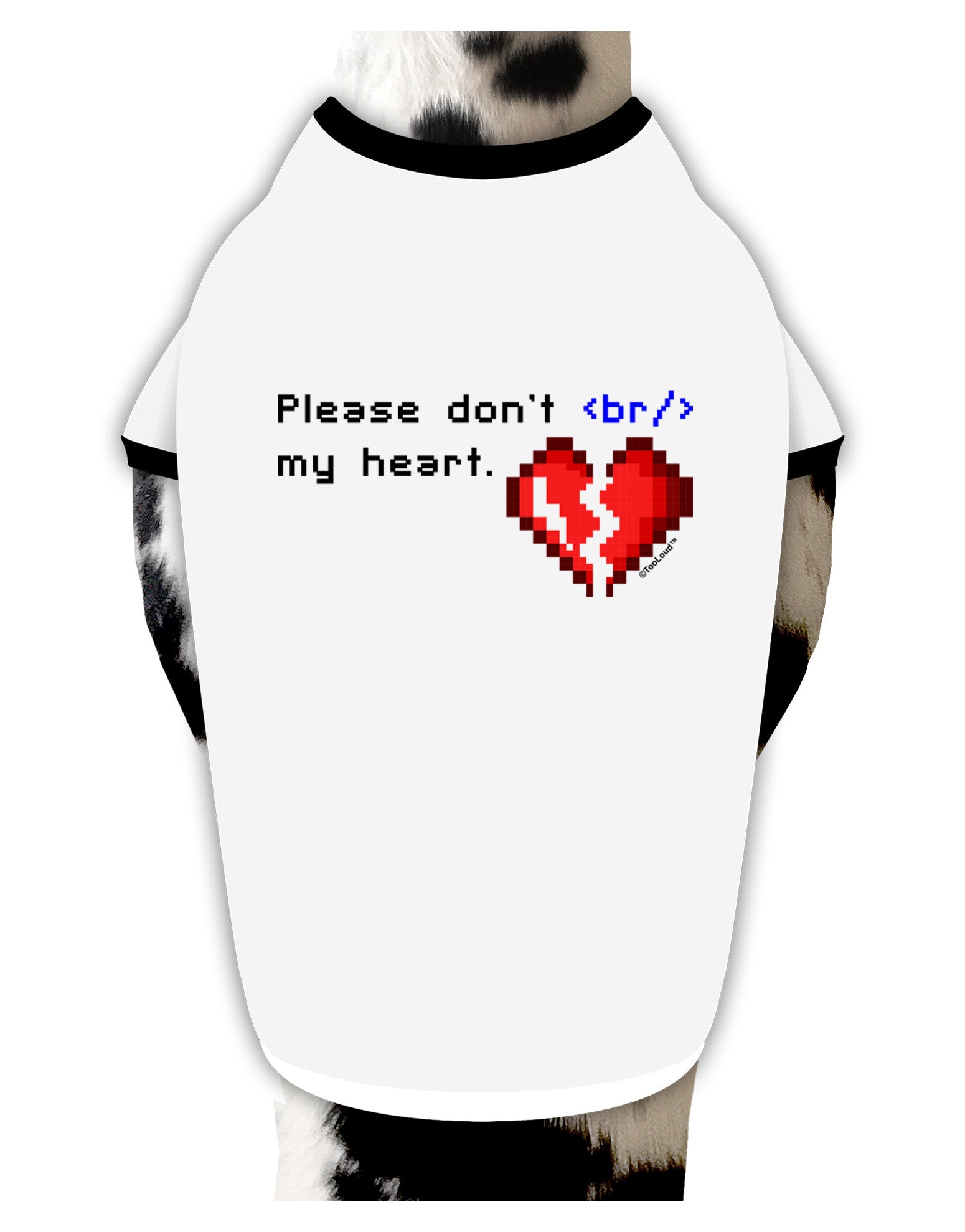 Please Don't Break My Heart Code Dog Shirt-Dog Shirt-TooLoud-White-with-Black-Small-Davson Sales