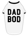 Dad Bod Design Stylish Cotton Dog Shirt by TooLoud-Dog Shirt-TooLoud-White-with-Black-Small-Davson Sales