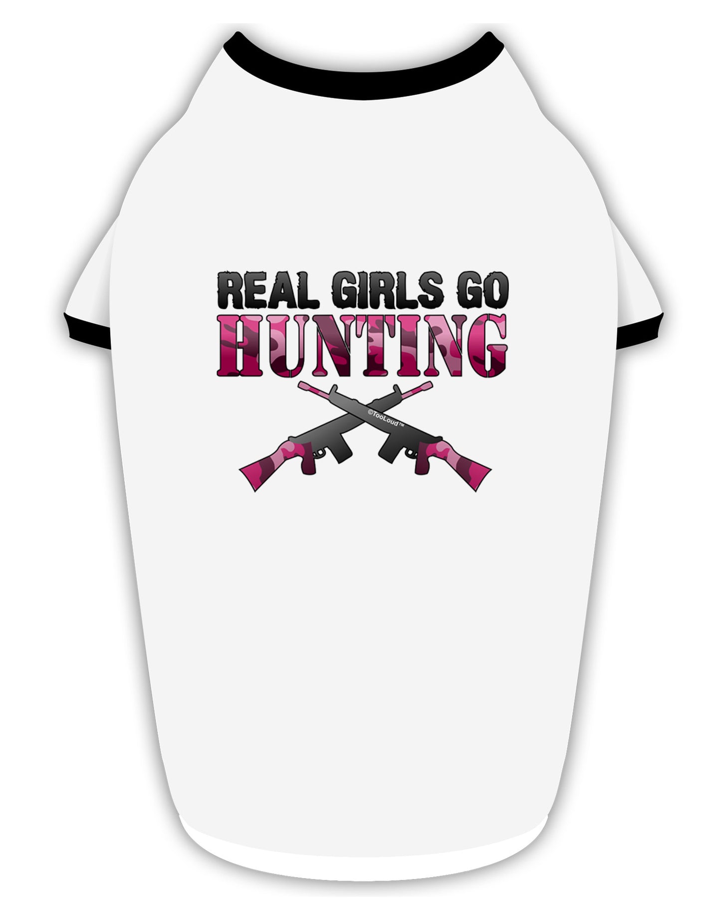 Real Girls Go Hunting Stylish Cotton Dog Shirt-Dog Shirt-TooLoud-White-with-Black-Small-Davson Sales