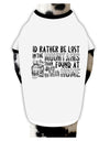 TooLoud I'd Rather be Lost in the Mountains than be found at Home Dog Shirt-Dog Shirt-TooLoud-White-with-Black-Small-Davson Sales