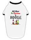 All I Want Is Booze Stylish Cotton Dog Shirt-Dog Shirt-TooLoud-White-with-Black-Small-Davson Sales