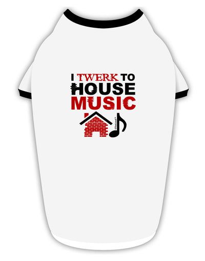 TooLoud Twerk To House Stylish Cotton Dog Shirt-Dog Shirt-TooLoud-White-with-Black-Small-Davson Sales