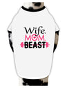 TooLoud Wife Mom Beast Dog Shirt-Dog Shirt-TooLoud-White-with-Black-Small-Davson Sales