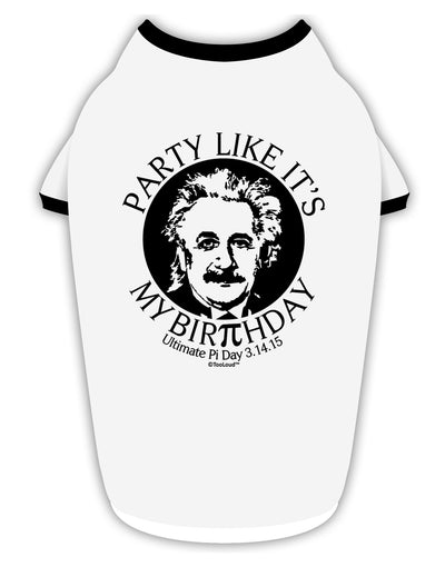 Ultimate Pi Day - Birthday Design Stylish Cotton Dog Shirt by TooLoud-Dog Shirt-TooLoud-White-with-Black-Small-Davson Sales