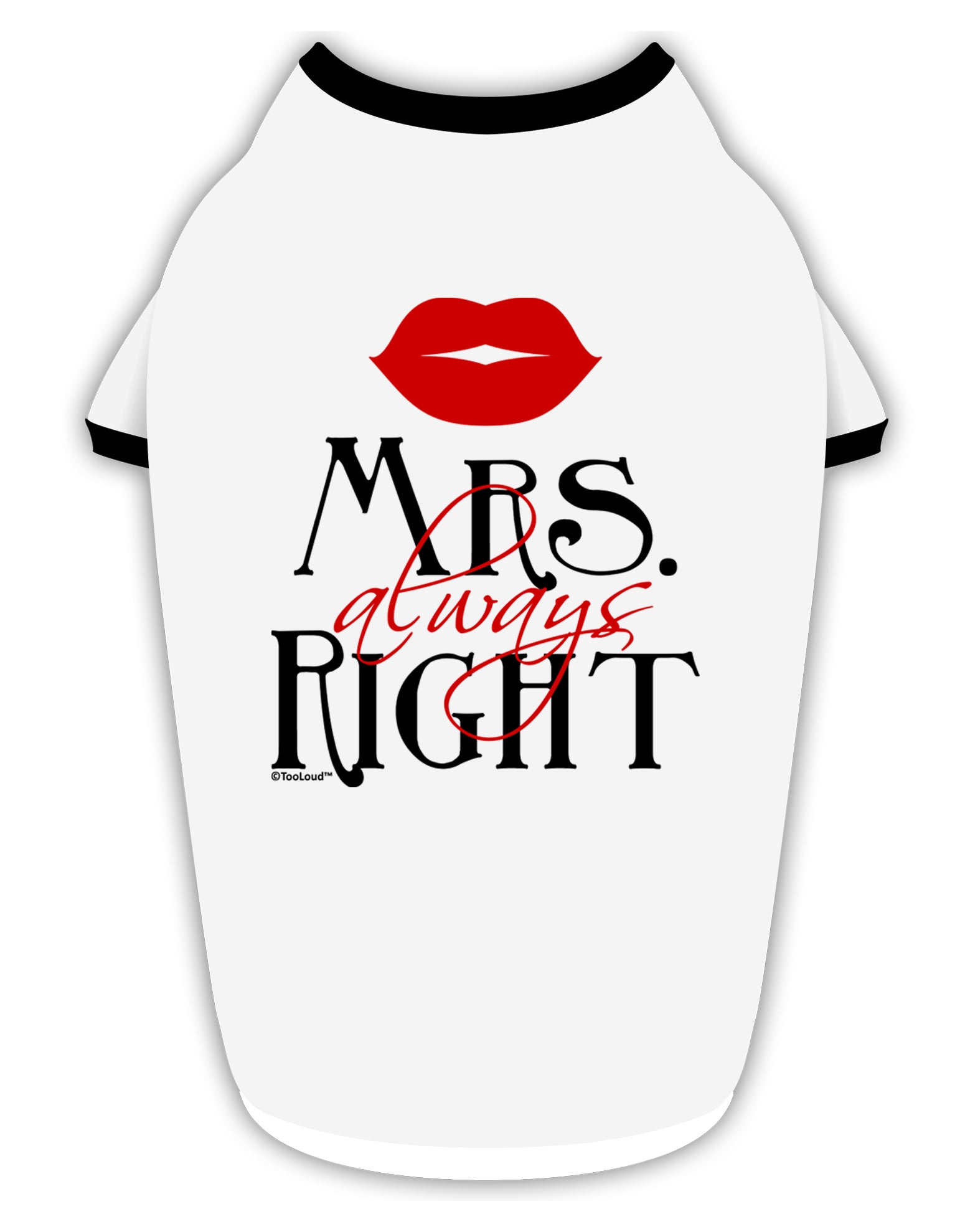 - Mrs Always Right Stylish Cotton Dog Shirt-Dog Shirt-TooLoud-White-with-Black-Small-Davson Sales