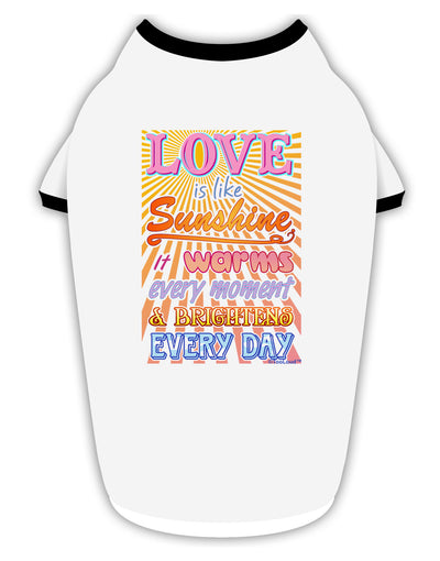 Love is like Sunshine - Sunburst Stylish Cotton Dog Shirt-Dog Shirt-TooLoud-White-with-Black-Small-Davson Sales