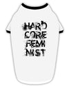 Hardcore Feminist Stylish Cotton Dog Shirt-Dog Shirt-TooLoud-White-with-Black-Small-Davson Sales