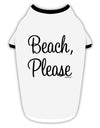 Beach Please Stylish Cotton Dog Shirt-Dog Shirt-TooLoud-White-with-Black-Small-Davson Sales