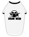 Drum Mom - Mother's Day Design Stylish Cotton Dog Shirt-Dog Shirt-TooLoud-White-with-Black-Small-Davson Sales