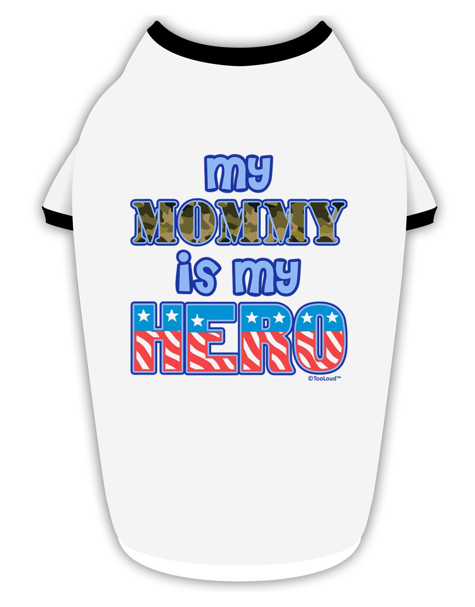 My Mommy is My Hero - Stylish Cotton Dog Shirt by TooLoud-Dog Shirt-TooLoud-White-with-Black-Small-Davson Sales