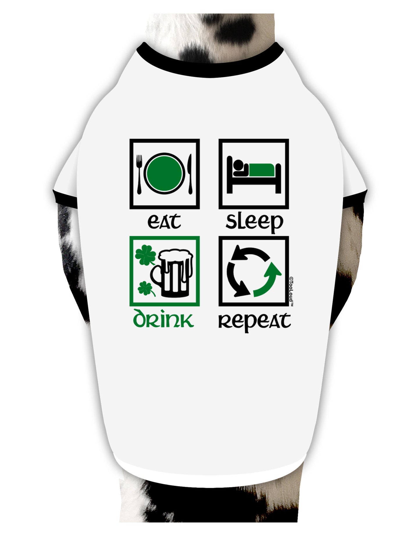Eat Sleep Drink Green Beer Repeat Dog Shirt-Dog Shirt-TooLoud-White-with-Black-Small-Davson Sales