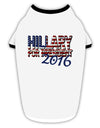 Hillary for President Flag Stylish Cotton Dog Shirt-Dog Shirt-TooLoud-White-with-Black-Small-Davson Sales