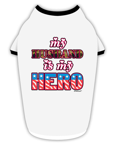 My Husband is My Hero - Armed Forces Stylish Cotton Dog Shirt by TooLoud-Dog Shirt-TooLoud-White-with-Black-Small-Davson Sales