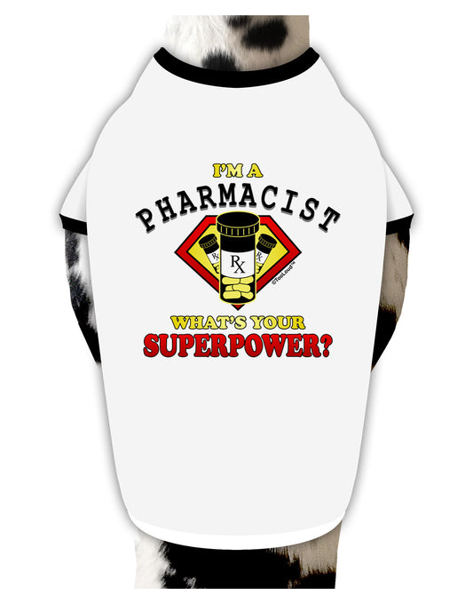 Pharmacist - Superpower Dog Shirt-Dog Shirt-TooLoud-White-with-Black-Small-Davson Sales
