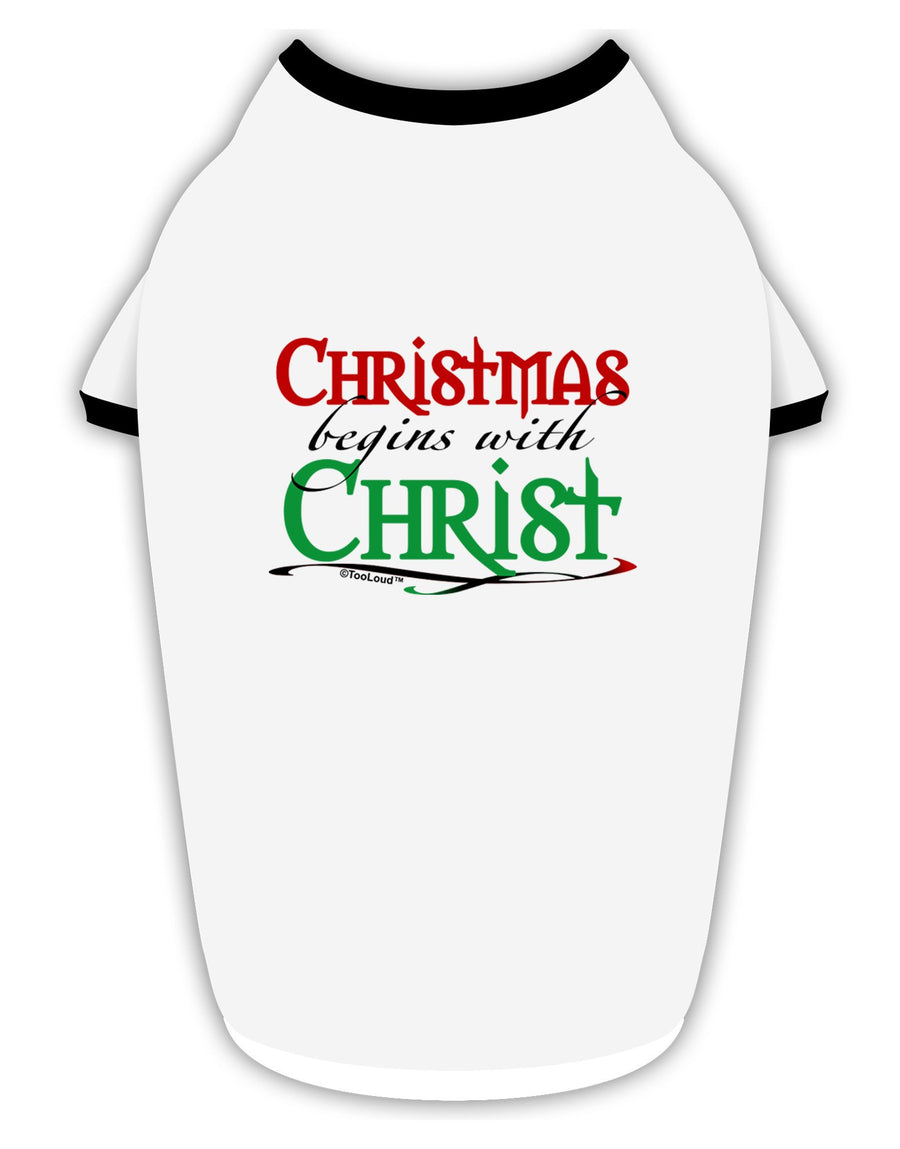 Begins With Christ Text Stylish Cotton Dog Shirt-Dog Shirt-TooLoud-White-with-Black-Small-Davson Sales