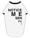 Notice Me Senpai Triangle Text Stylish Cotton Dog Shirt-Dog Shirt-TooLoud-White-with-Black-Small-Davson Sales