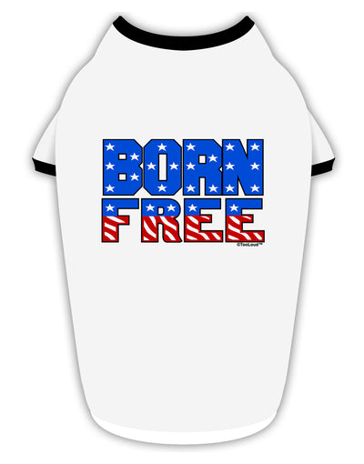 Born Free Color Stylish Cotton Dog Shirt by TooLoud-Dog Shirt-TooLoud-White-with-Black-Small-Davson Sales