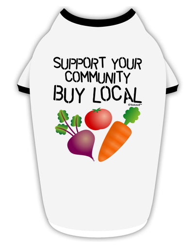 Support Your Community - Buy Local Stylish Cotton Dog Shirt-Dog Shirt-TooLoud-White-with-Black-Small-Davson Sales