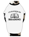 I'd Rather Be Reading Dog Shirt-Dog Shirt-TooLoud-White-with-Black-Small-Davson Sales