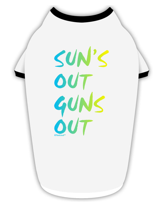 Suns Out Guns Out - Gradient Colors Stylish Cotton Dog Shirt-Dog Shirt-TooLoud-White-with-Black-Small-Davson Sales