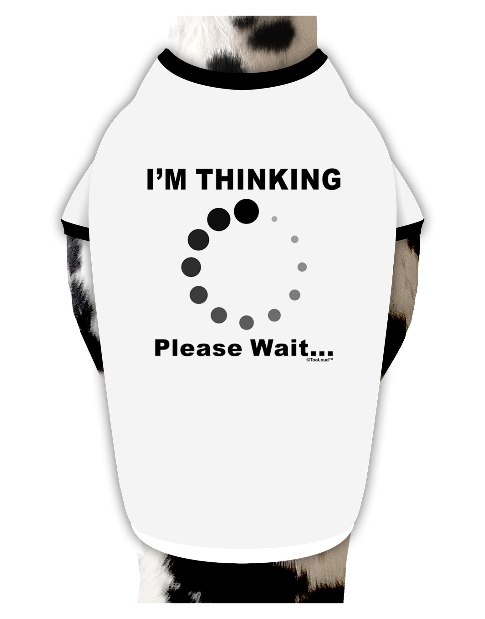 Thinking Please Wait Dog Shirt-Dog Shirt-TooLoud-White-with-Black-Small-Davson Sales