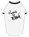 Twerk To EDM BnW Stylish Cotton Dog Shirt-Dog Shirt-TooLoud-White-with-Black-Small-Davson Sales