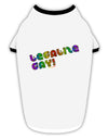 Legalize Gay - Rainbow Stylish Cotton Dog Shirt-Dog Shirt-TooLoud-White-with-Black-Small-Davson Sales