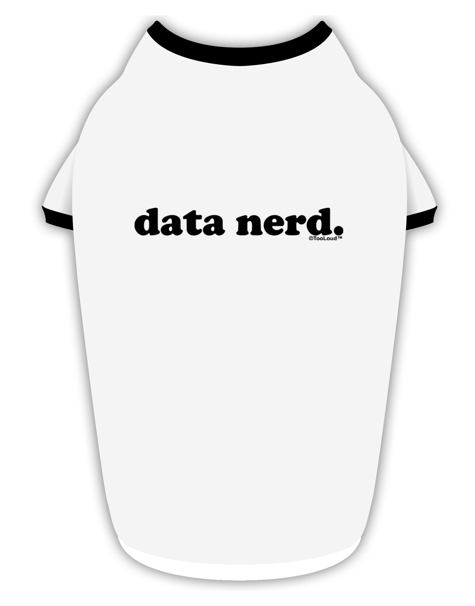 Data Nerd Simple Text Stylish Cotton Dog Shirt by TooLoud-Dog Shirt-TooLoud-White-with-Black-Small-Davson Sales