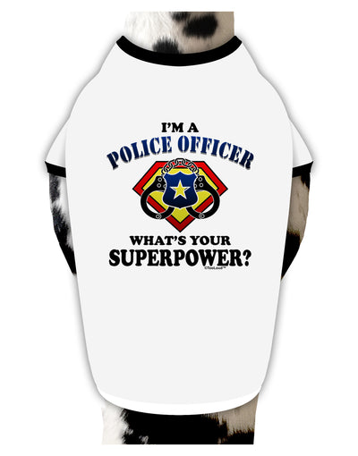 Police Officer - Superpower Dog Shirt-Dog Shirt-TooLoud-White-with-Black-Small-Davson Sales