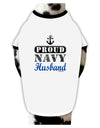 Proud Navy Husband Dog Shirt-Dog Shirt-TooLoud-White-with-Black-Small-Davson Sales