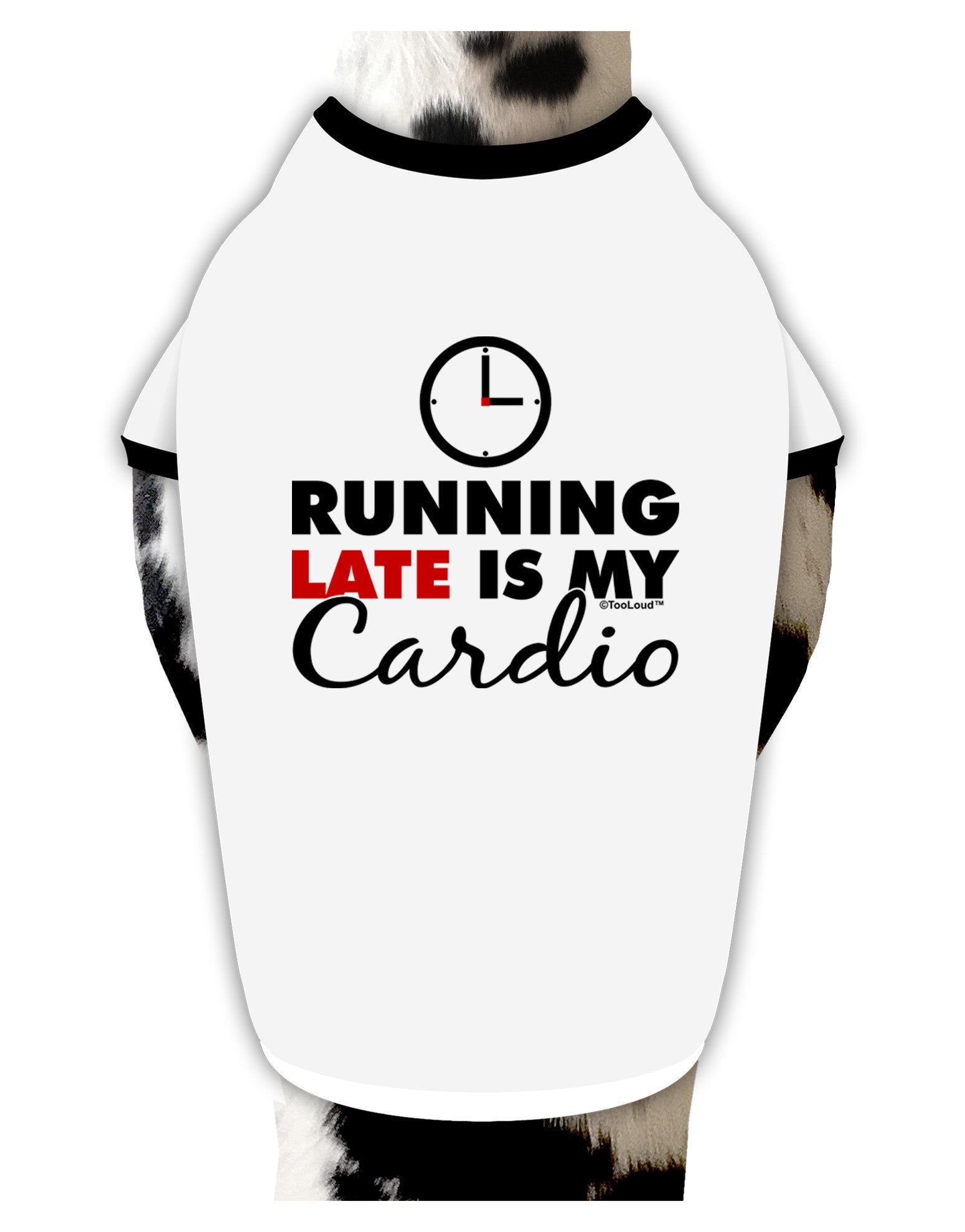 Running Late Is My Cardio Dog Shirt-Dog Shirt-TooLoud-White-with-Black-Small-Davson Sales