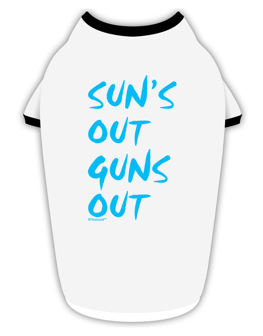 Suns Out Guns Out - Blue Stylish Cotton Dog Shirt-Dog Shirt-TooLoud-White-with-Black-Small-Davson Sales