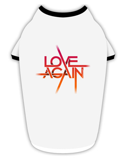 Love Again Typography Stylish Cotton Dog Shirt-Dog Shirt-TooLoud-White-with-Black-Small-Davson Sales